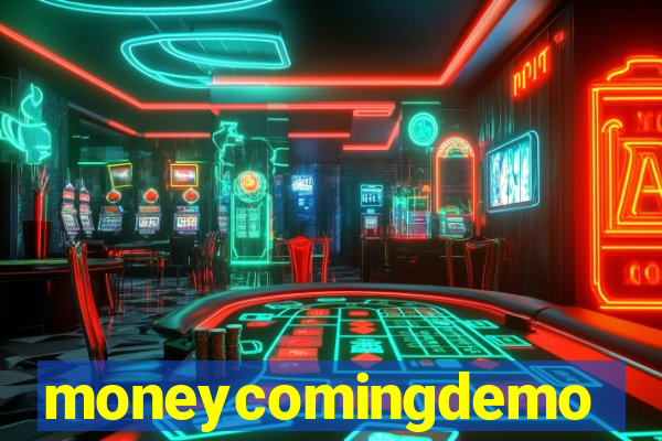 moneycomingdemo