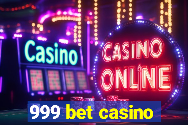 999 bet casino