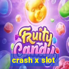 crash x slot