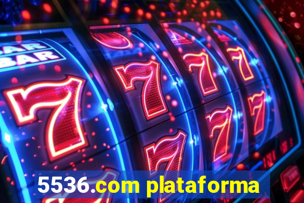 5536.com plataforma