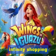 infinity shopping