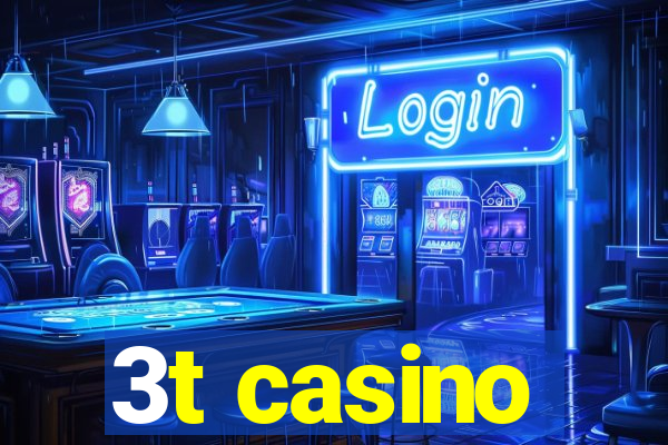 3t casino