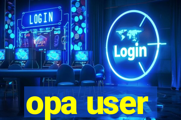 opa user