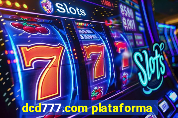 dcd777.com plataforma