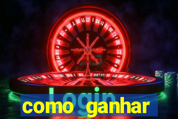 como ganhar dinheiro para jogos