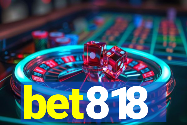 bet818