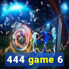 444 game 6