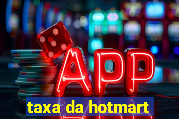 taxa da hotmart