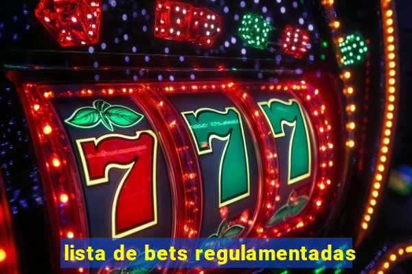 lista de bets regulamentadas