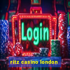 ritz casino london