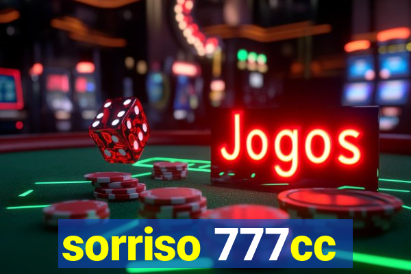 sorriso 777cc