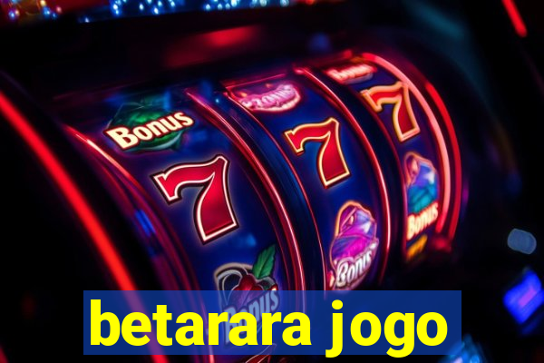 betarara jogo