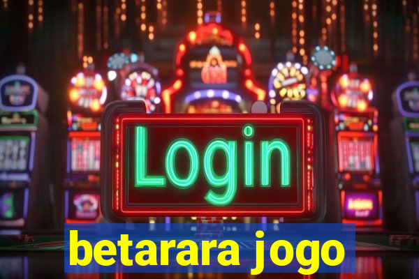 betarara jogo