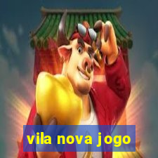 vila nova jogo