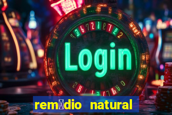 rem茅dio natural para diab茅tico