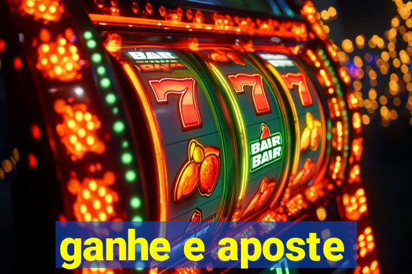 ganhe e aposte