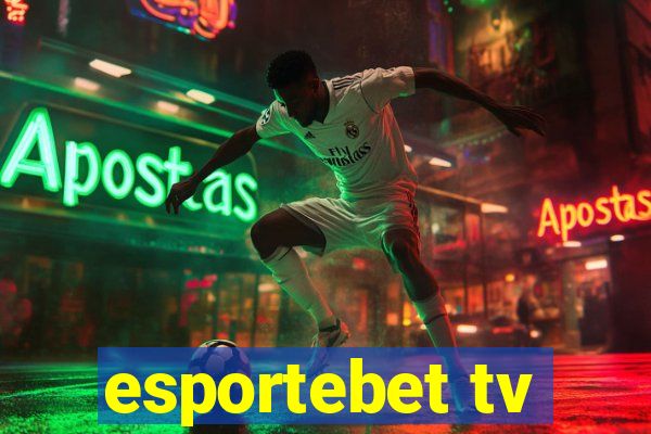 esportebet tv