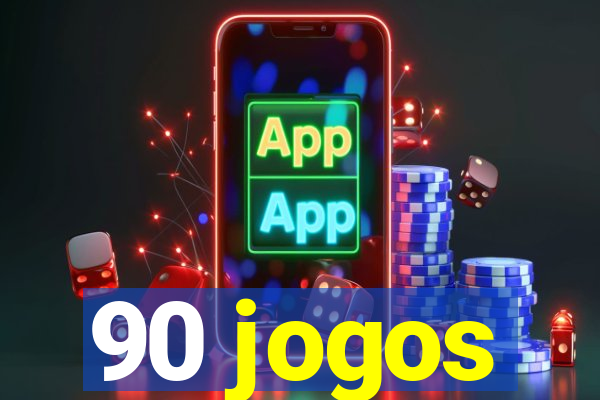 90 jogos