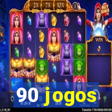 90 jogos