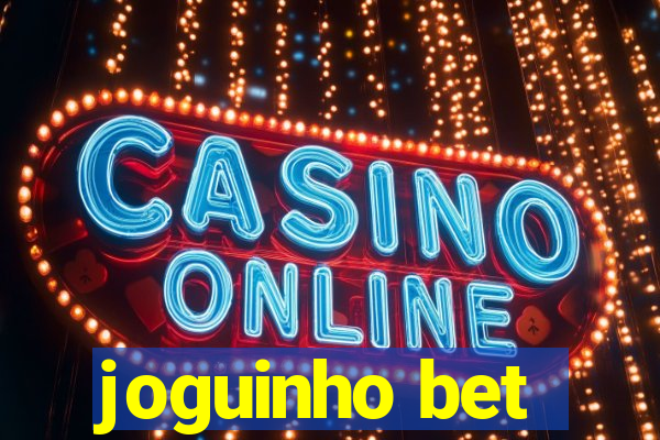 joguinho bet