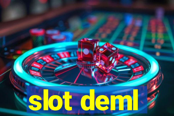 slot deml