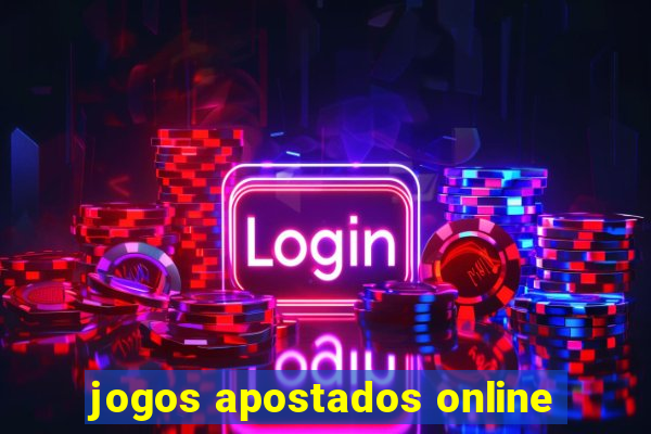 jogos apostados online