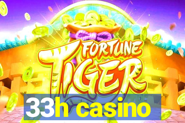 33h casino