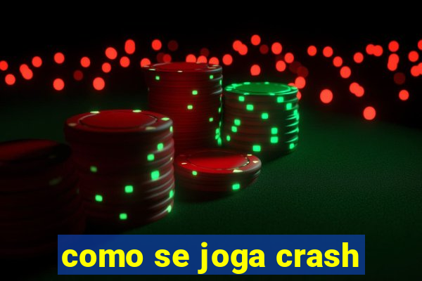 como se joga crash