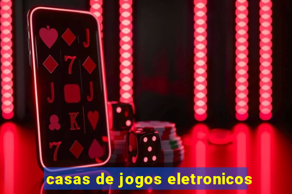 casas de jogos eletronicos