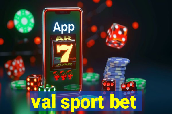 val sport bet