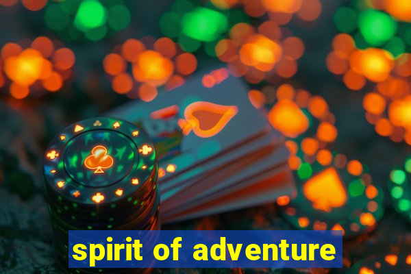 spirit of adventure