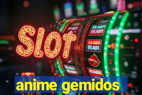 anime gemidos