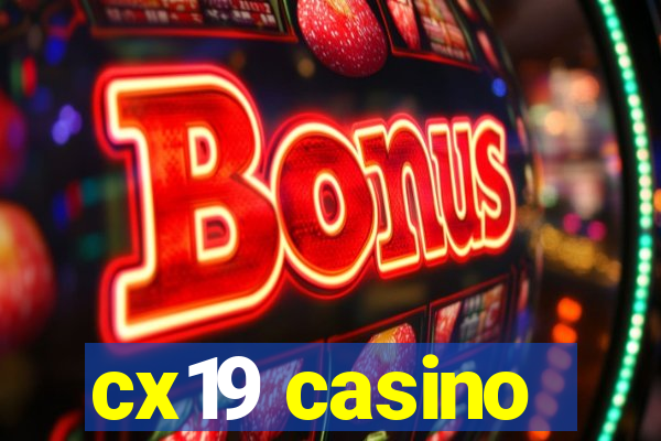 cx19 casino