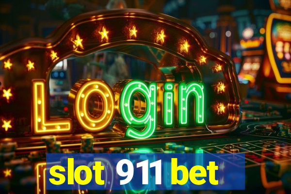 slot 911 bet