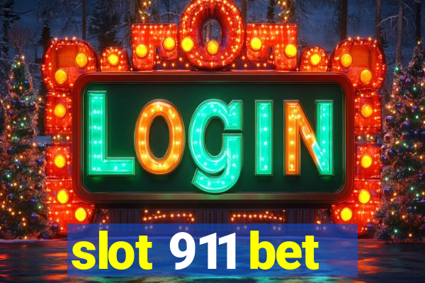 slot 911 bet