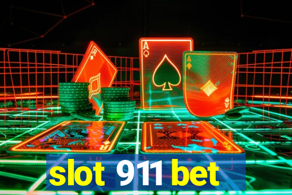 slot 911 bet