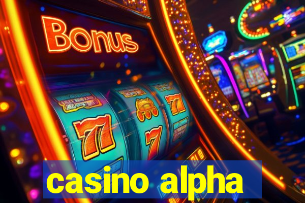 casino alpha