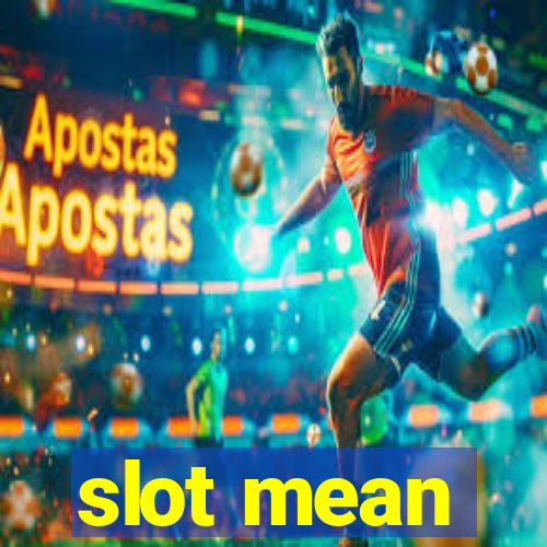 slot mean