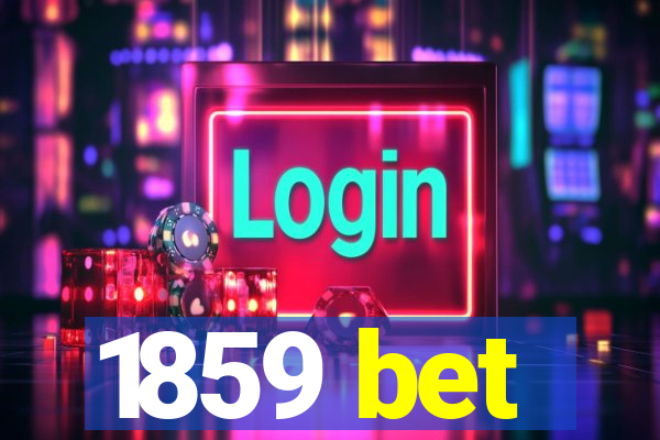 1859 bet