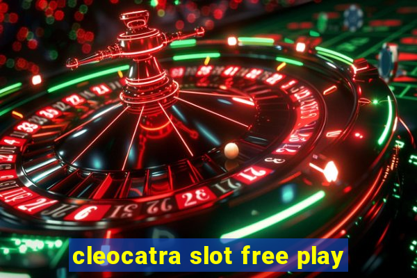 cleocatra slot free play