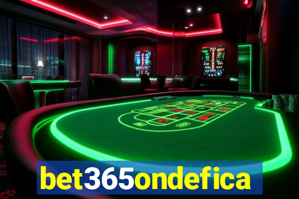 bet365ondefica