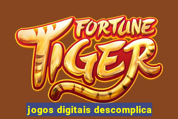 jogos digitais descomplica