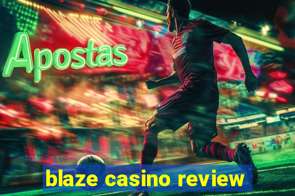 blaze casino review