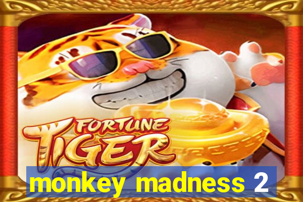 monkey madness 2