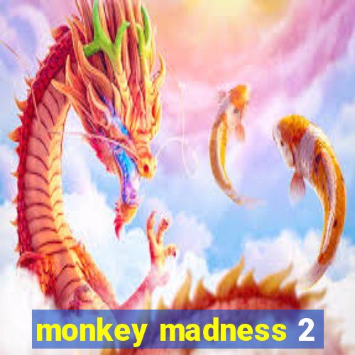 monkey madness 2