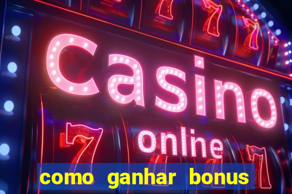 como ganhar bonus no vai de bet