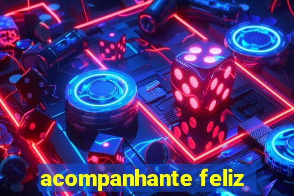 acompanhante feliz