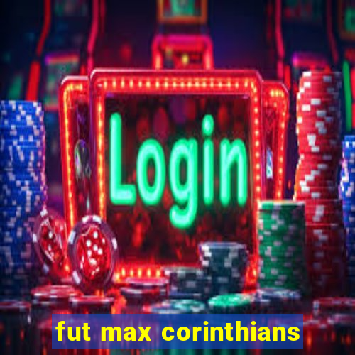 fut max corinthians