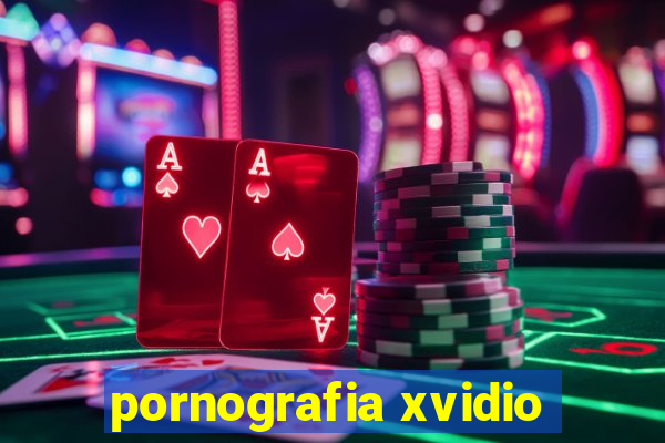 pornografia xvidio