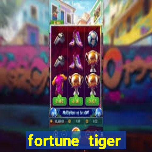 fortune tiger baixar gr谩tis